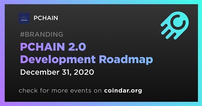 PCHAIN 2.0 Development Roadmap