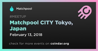 Matchpool CITY Tokyo, Japan