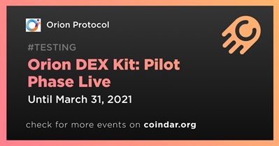 Kit Orion DEX: fase piloto ao vivo