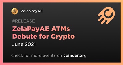 ZelaPayAE ATMs Debute para sa Crypto
