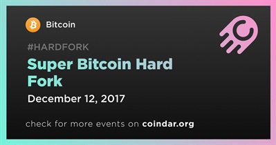 Super Bitcoin Hard Fork