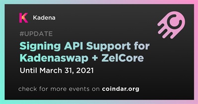 Hỗ trợ API ký cho Kadenaswap + ZelCore