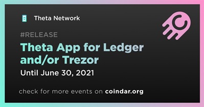 Theta App for Ledger and/or Trezor