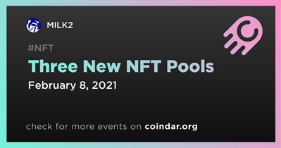 Three New NFT Pools