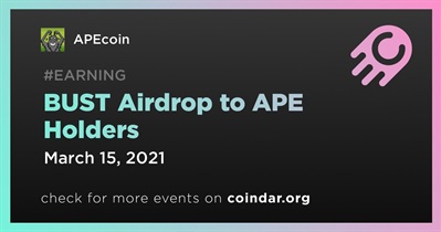 BUST Airdrop sa APE Holders