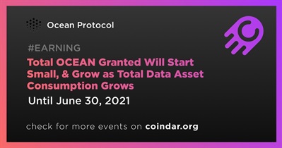 Total OCEAN Granted Will Start Small, & Grow as Total Data Asset Consumption Grows