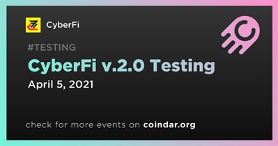 CyberFi v.2.0 Testing