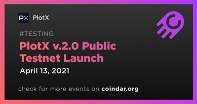 Lanzamiento de la red de prueba pública PlotX v.2.0