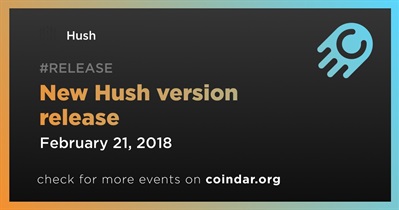 Lanzamiento de la nueva versión de Hush