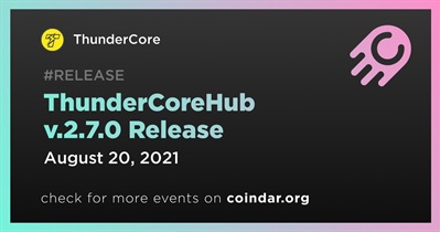 ThunderCoreHub v.2.7.0 Release
