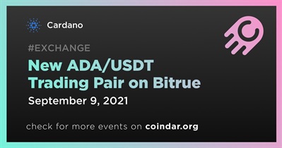 New ADA/USDT Trading Pair on Bitrue