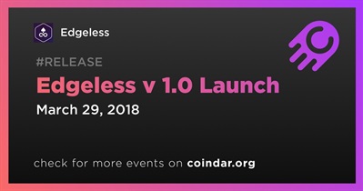 Edgeless v 1.0 Launch