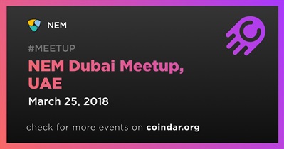 NEM Dubai Meetup, UAE