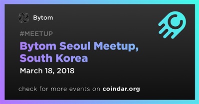 Bytom Seoul Meetup, South Korea