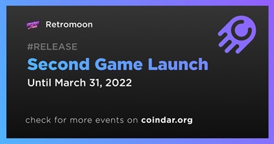 Second Game Launch
