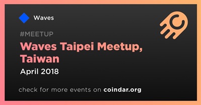 Waves Taipei Meetup，台湾