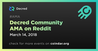 Reddit&#39;te Decred Community AMA