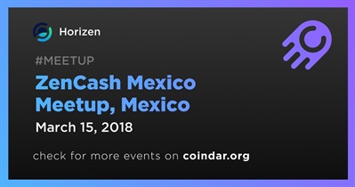 ZenCash Mexico Meetup, Mexico