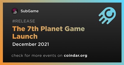 The 7th Planet Game Launch