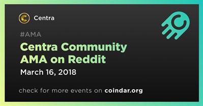 Reddit 上的 Centra 社区 AMA