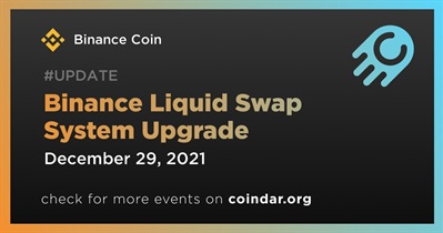 Binance Liquid Swap System Upgrade