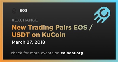 New Trading Pairs EOS / USDT on KuCoin