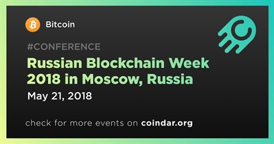 Russian Blockchain Week 2018 in Moscow, Russia