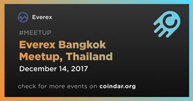 Everex Bangkok Meetup, Thailand
