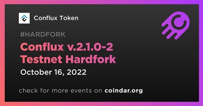 Conflux v.2.1.0-2 Testnet Hardfork&#39;u