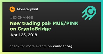 CryptoBridge&#39;de yeni ticaret çifti MUE/PINK