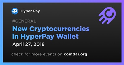 Nuevas criptomonedas en HyperPay Wallet