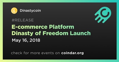 Lançamento da plataforma de comércio eletrônico Dinasty of Freedom