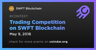 Trading Competition on SWFT Blockchain