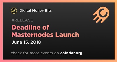 Deadline of Masternodes Launch