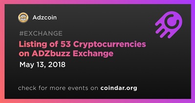Listing of 53 Cryptocurrencies on ADZbuzz Exchange