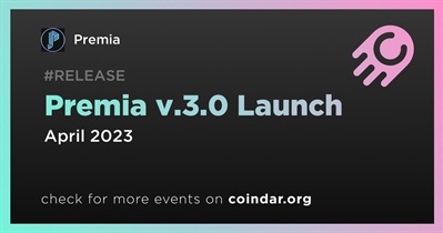 Premia v.3.0 Launch