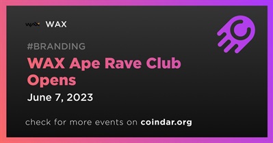 WAX Ape Rave Kulübü Açıldı