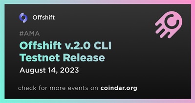 Bản phát hành mạng thử nghiệm Offshift v.2.0 CLI