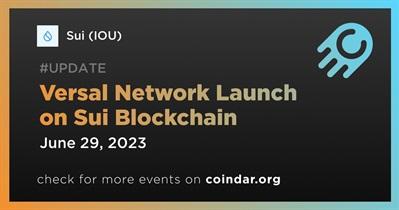 Lançamento da Versal Network no Sui Blockchain