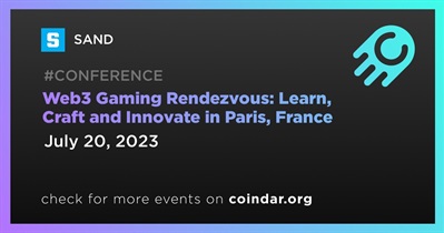 SAND to Participate in Web3 Gaming Rendezvous: Learn, Craft and Innovate in Paris