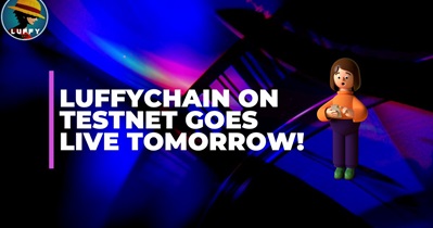 Luffy Chain Release sa Testnet