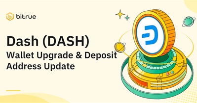 Dash to Hold Wallet Upgrade & Deposit Address Update on Bitrue