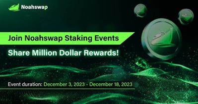 Noahswap to Host Staking Events Rewards