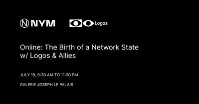 Nym совместно с Logos организует мероприятие «Online: The Birth of a Network State»