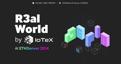 IoTeX to Participate in R3ALWORLD in Denver on February 28th
