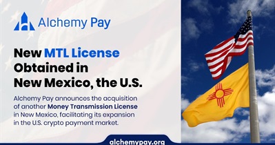 Alchemy Pay to Obtain Money Transmission License in New Mexico