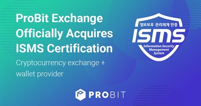 ProBit Exchange正式获得韩国ISMS认证