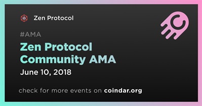 Zen Protocol Community AMA