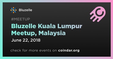 Bluzelle Kuala Lumpur Meetup, Malaysia