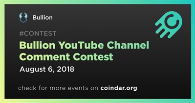 Bullion YouTube Channel Comment Contest